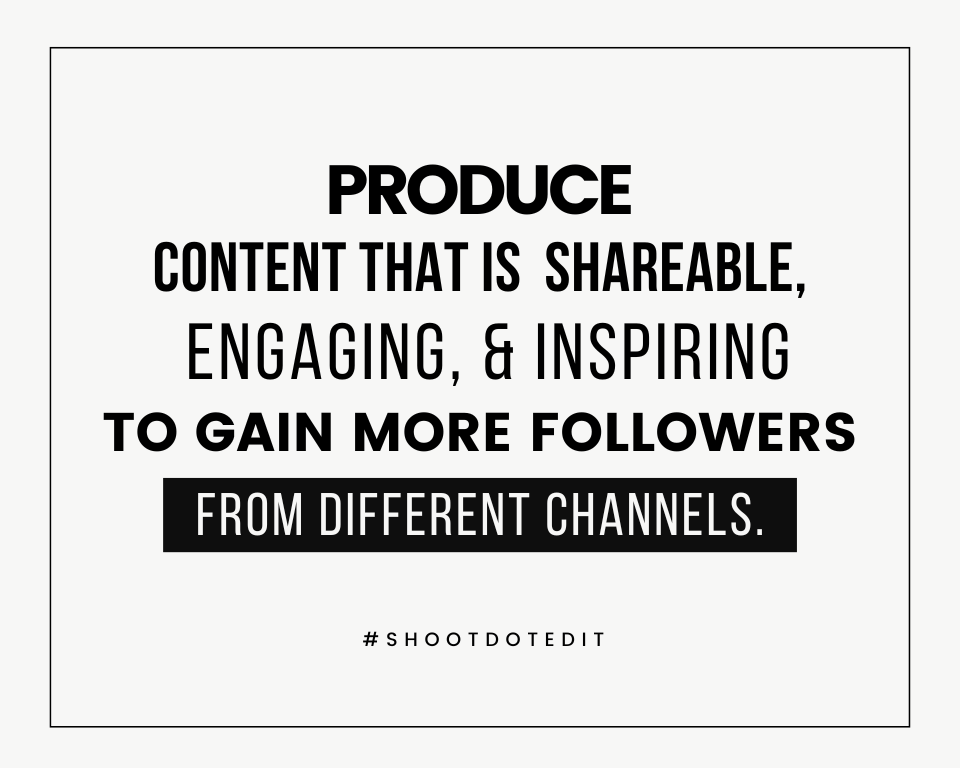 infographic stating produce content that is shareable engaging and inspiring to gain more followers from different channels