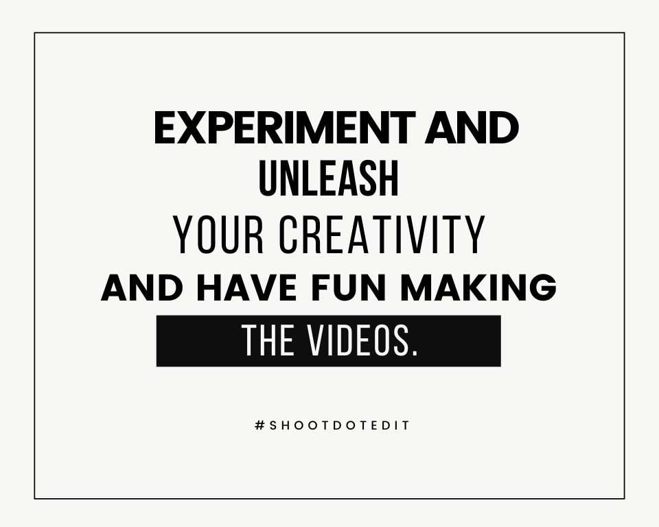 Infographic stating experiment and unleash your creativity and have fun making the videos