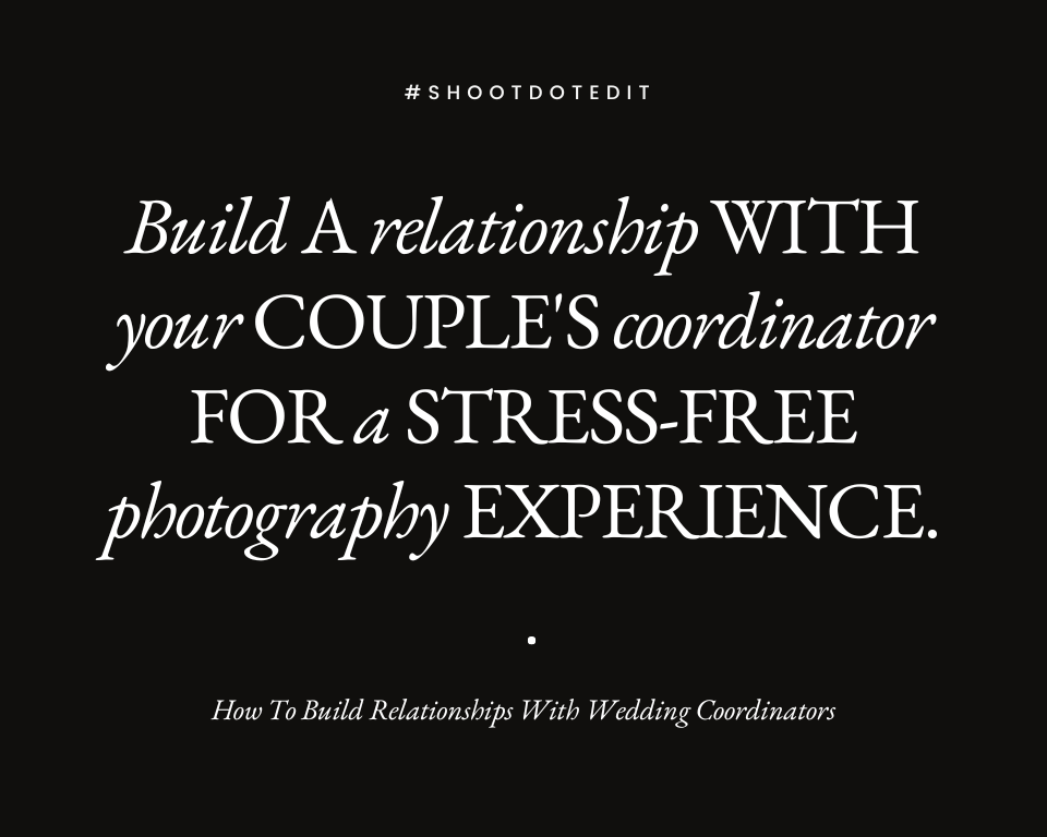 infographic stating build a relationship with your couples coordinator for a stress free photography experience