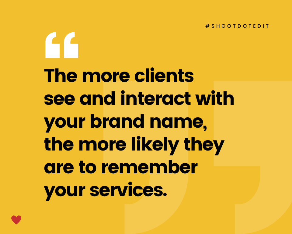 infographic stating the more clients see and interact with your brand name, the more likely they are to remember your services