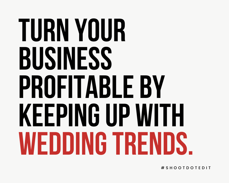 infographic stating turn your business profitable by keeping up with wedding trends