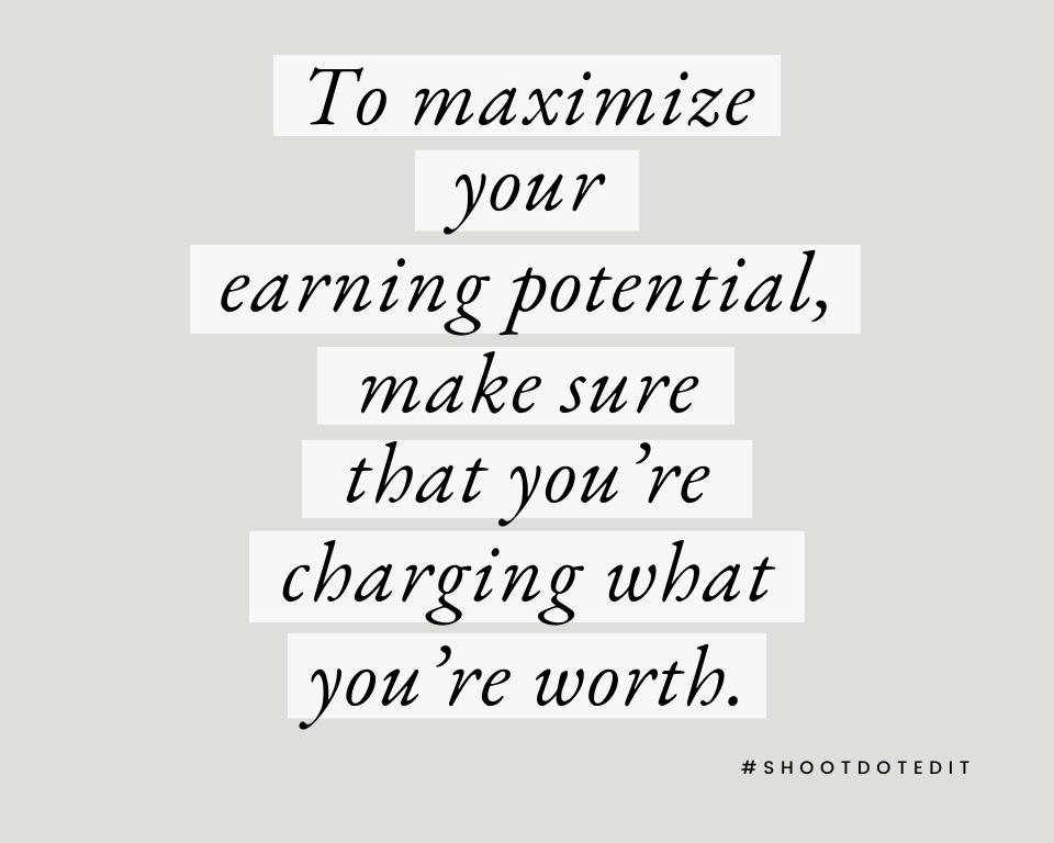 infographic stating to maximize your earning potential, make sure that you’re charging what you’re worth