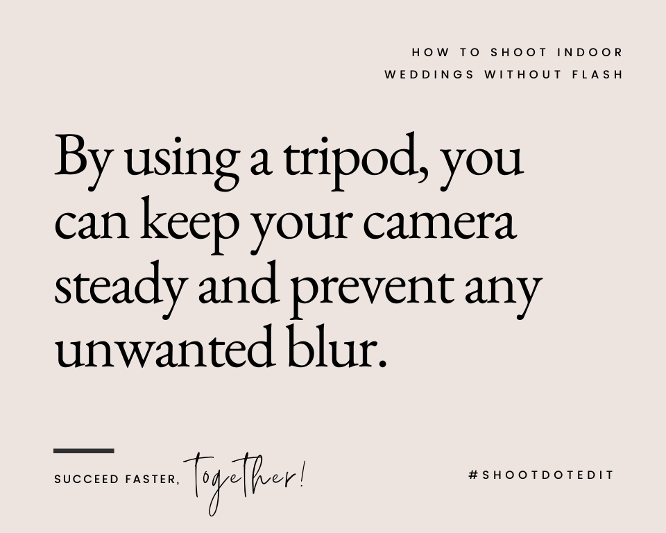 infographic stating by using a tripod, you can keep your camera steady and prevent any unwanted blur