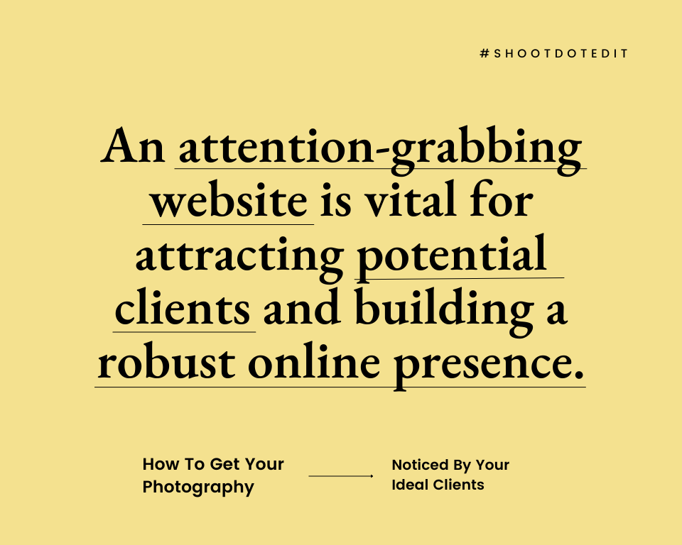 infographic stating an attention-grabbing website is vital for attracting potential clients and building a robust online presence