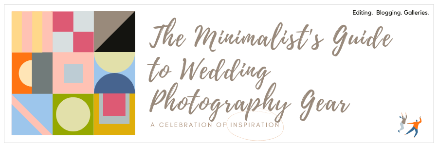 The minimalist's guide to wedding photography gear