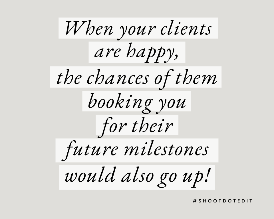 infographic stating when your clients are happy, the chances of them booking you for their future milestones would also go up