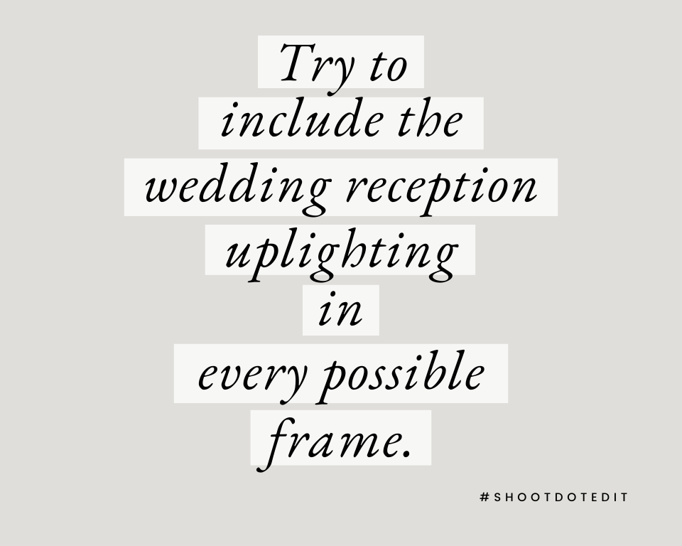 infographic stating try to include the wedding reception uplighting in every possible frame