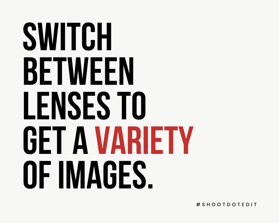 infographic stating switch between lenses to get a variety of images