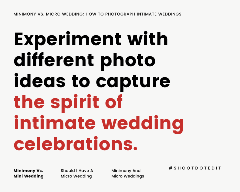 infographic stating experiment with different photo ideas to capture the spirit of intimate wedding celebrations