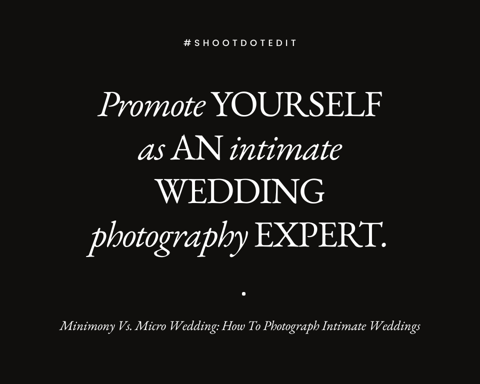 infographic stating promote yourself as an intimate wedding photography expert