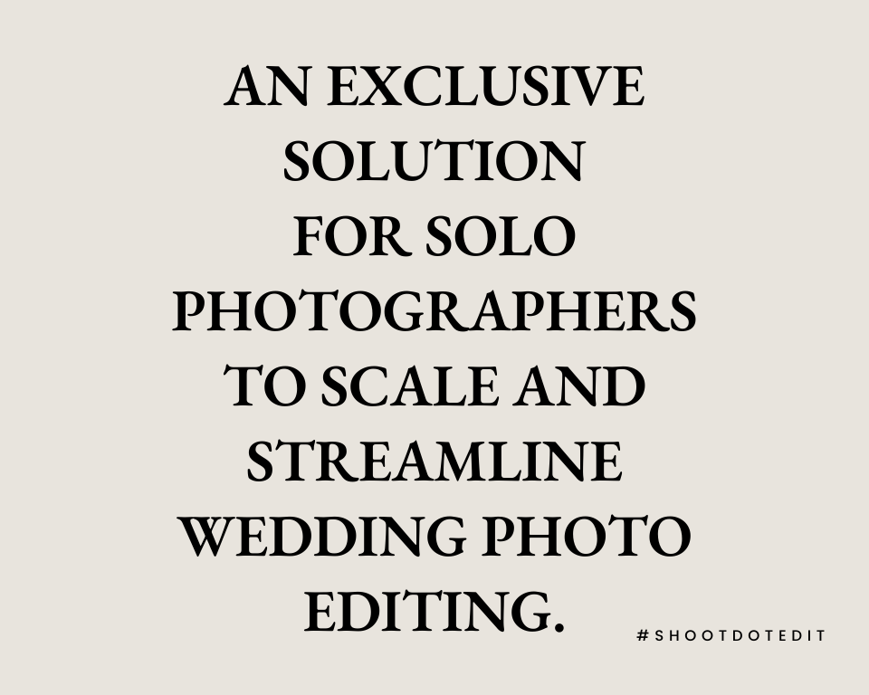 infographic stating an exclusive solution for solo photographers to scale and streamline wedding photo editing