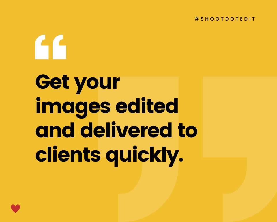 infographic stating get your images edited and delivered to clients quickly