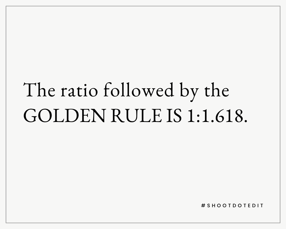 Infographic stating the ratio followed by the golden rule is 1:1.618