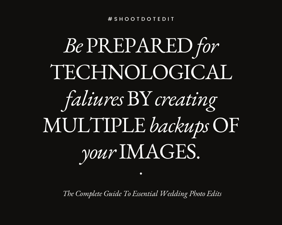 infographic stating be prepared for technological failures by creating multiple backups of your images.