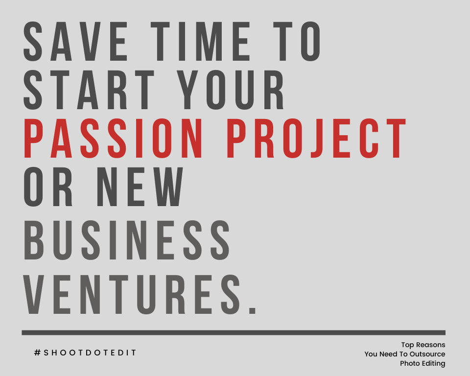 infographic stating save time to start your passion project or new business ventures