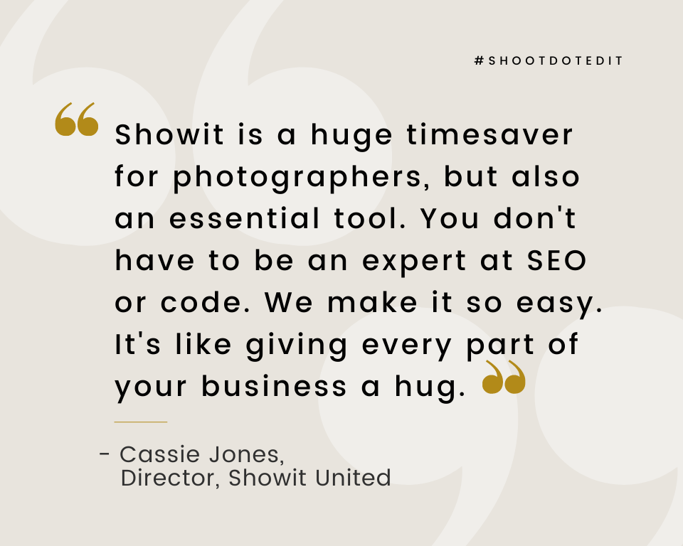 Infographic stating Showit is a huge timesaver for photographers, but also an essential tool. You don't have to be an expert at SEO or code. We make it so easy. It's like giving every part of your business a hug