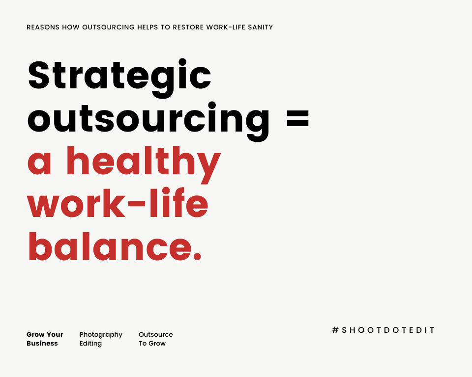 infographic stating strategic outsourcing is equal to a healthy work-life balance