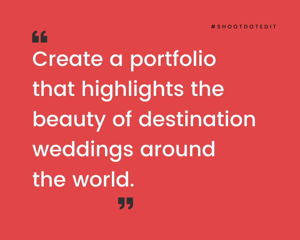 infographic stating create a portfolio that highlights the beauty of destination weddings around the world