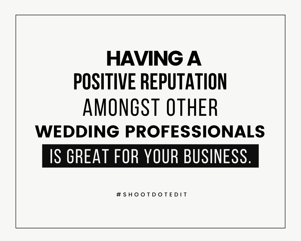 infographic stating having a positive reputation amongst other wedding professionals is great for your business