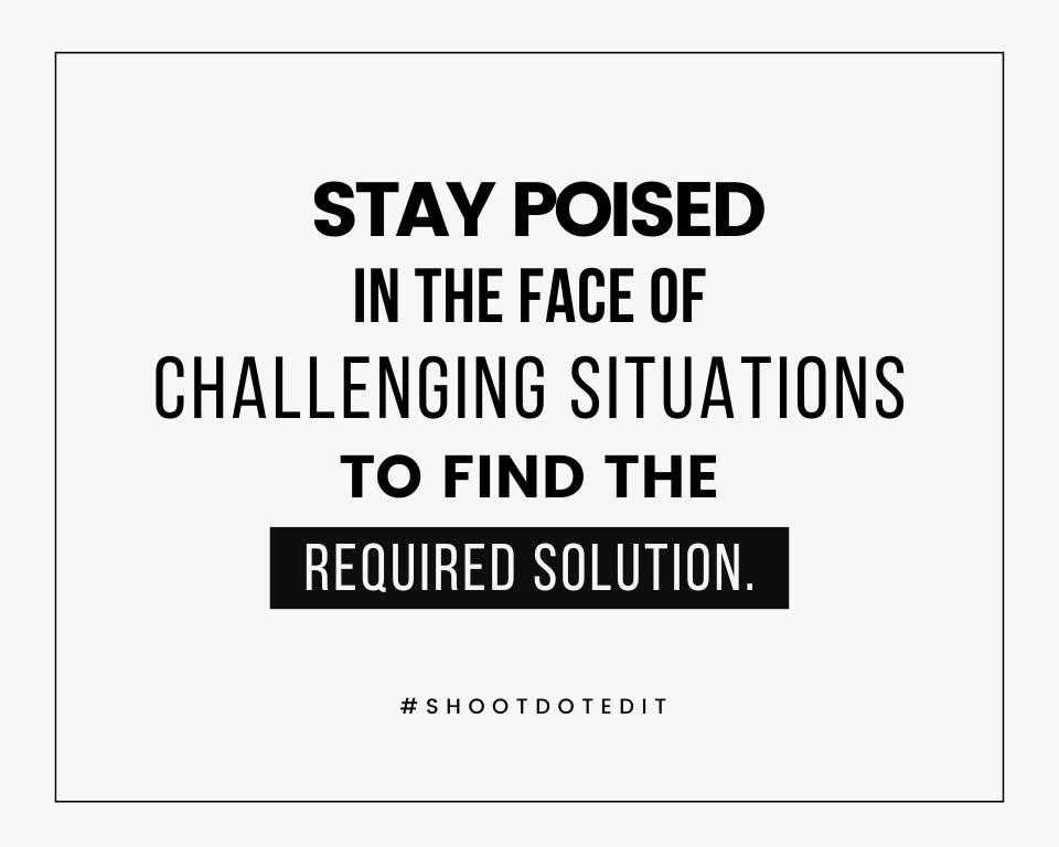 infographic stating stay poised in the face of challenging situations to find the required solution