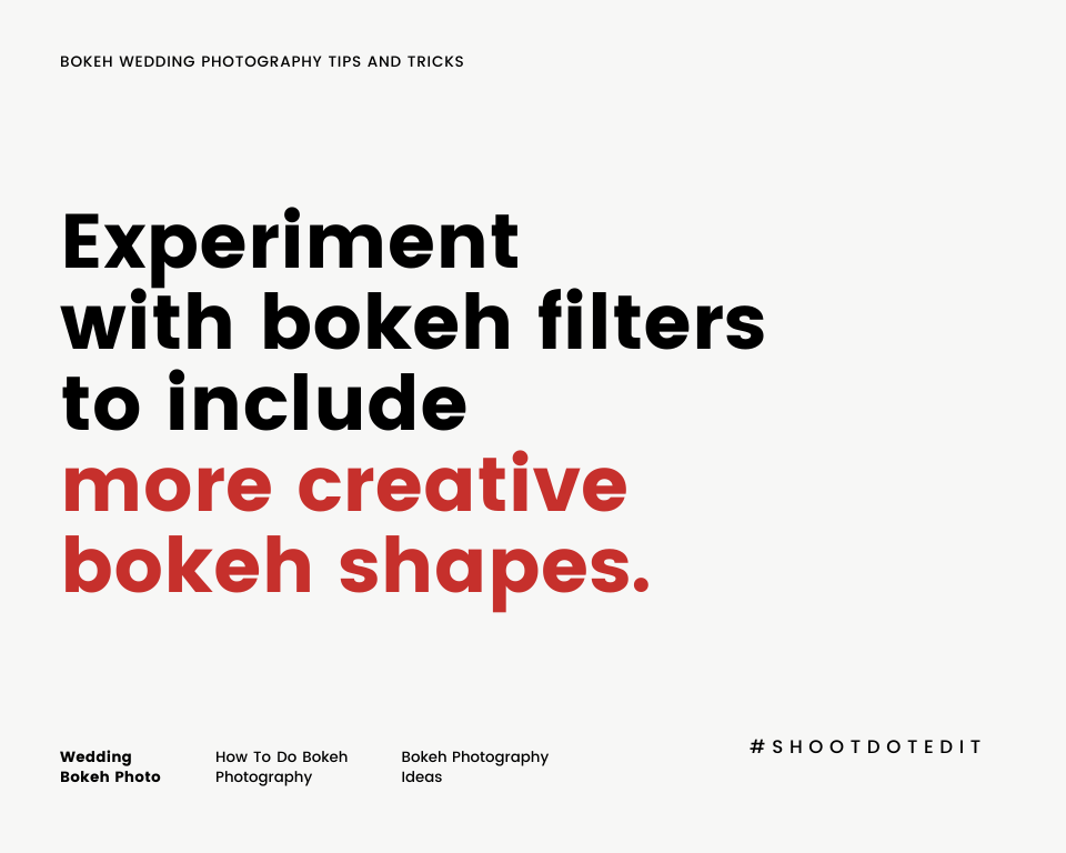 infographic stating experiment with bokeh filters to include more creative bokeh shapes