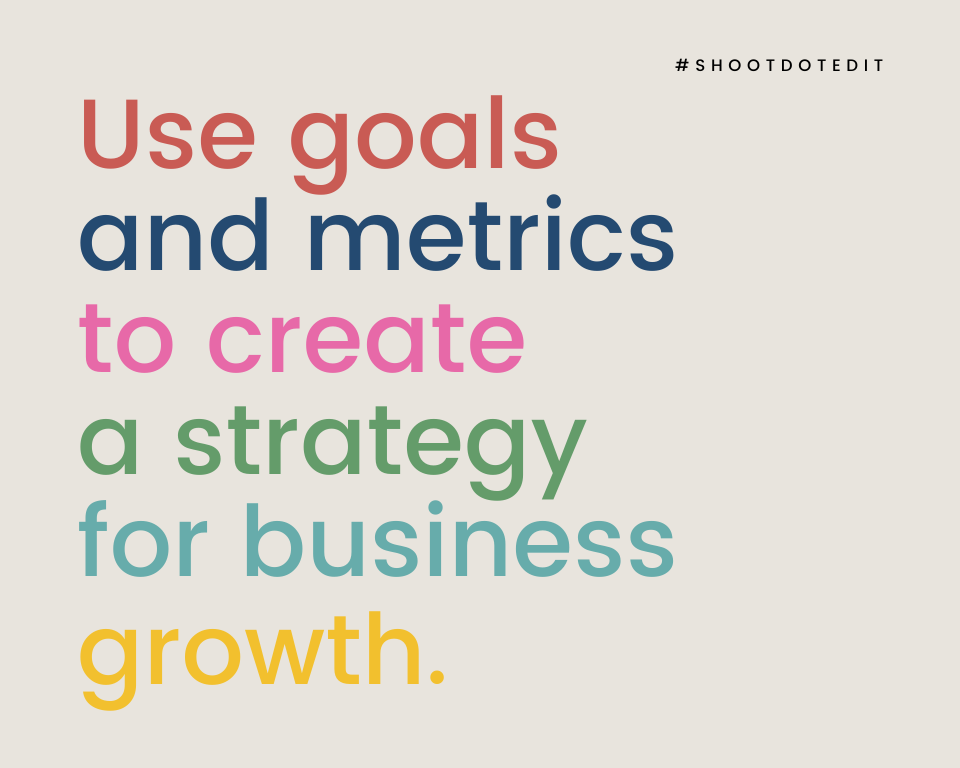 infographic stating use goals and metrics to create a strategy for business growth