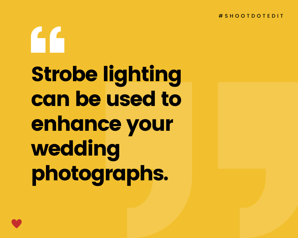 infographic stating strobe lighting can be used to enhance your wedding photographs