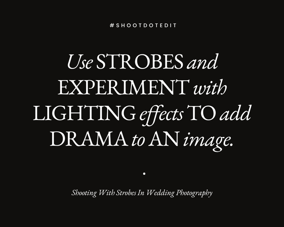 infographic stating use strobes and experiment with lighting effects to add drama to an image