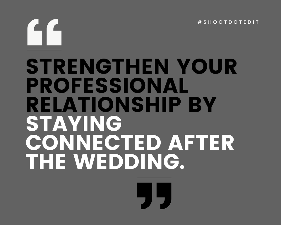 infographic stating strengthen your professional relationship by staying connected after the wedding