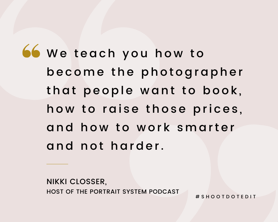 Infographic stating we teach you how to become the photographer that people want to book, how to raise those prices, and how to work smarter and not harder