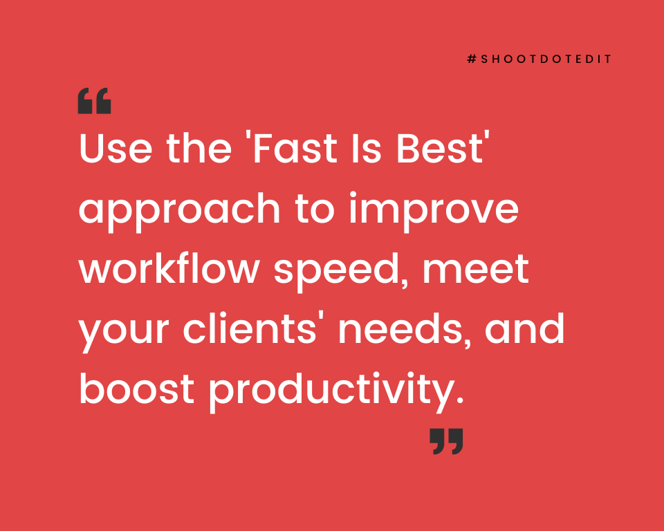 infographic stating use the fast is best approach to improve workflow speed increase productivity and meet your clients needs