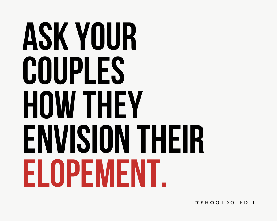 infographic stating ask your couples how they envision their elopement