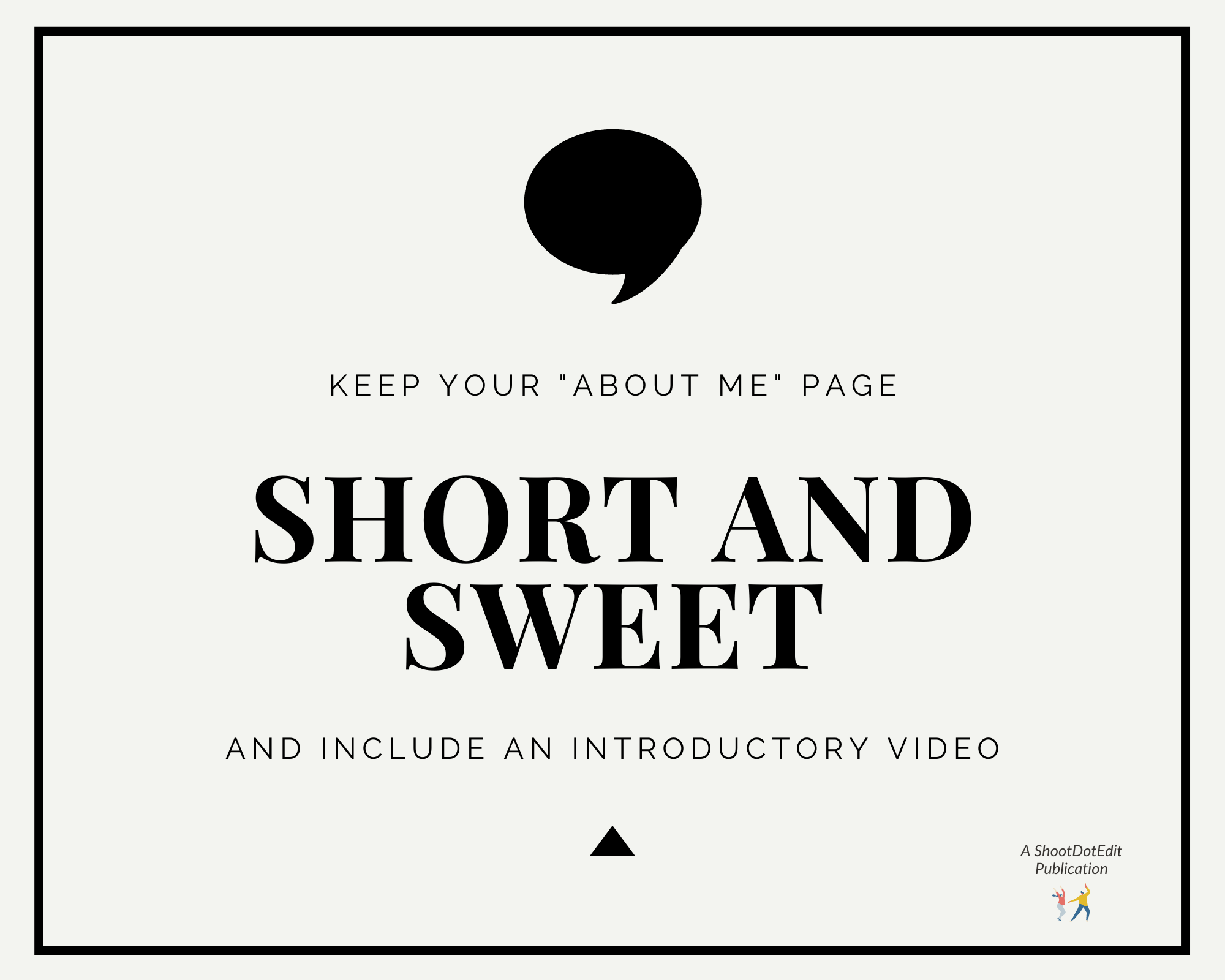 Infographic stating keep your info short and sweet and include an introductory video