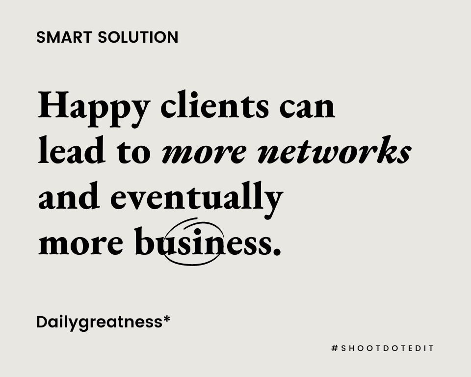 infographic stating happy clients can lead to more networks and eventually more business