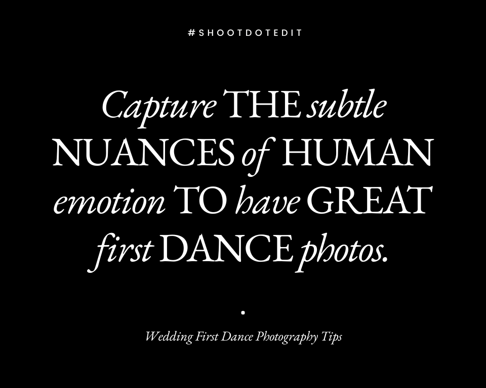 infographic stating capture the subtle nuances of human emotion to have great first dance photos