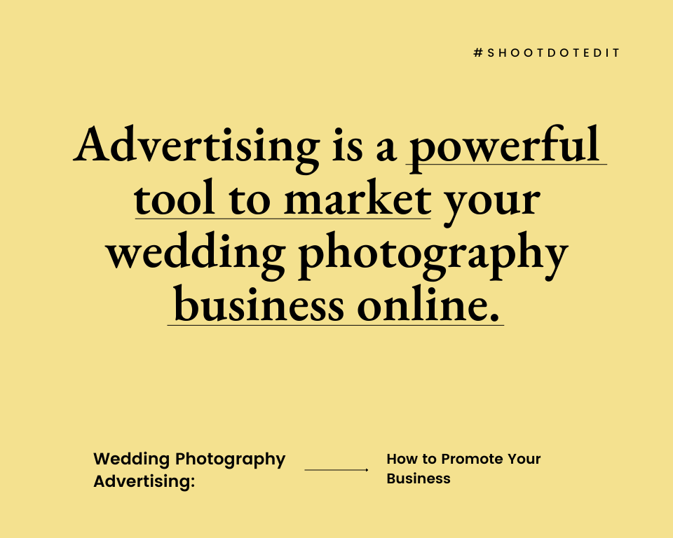 infographic stating advertising is a powerful tool to market your wedding photography business online