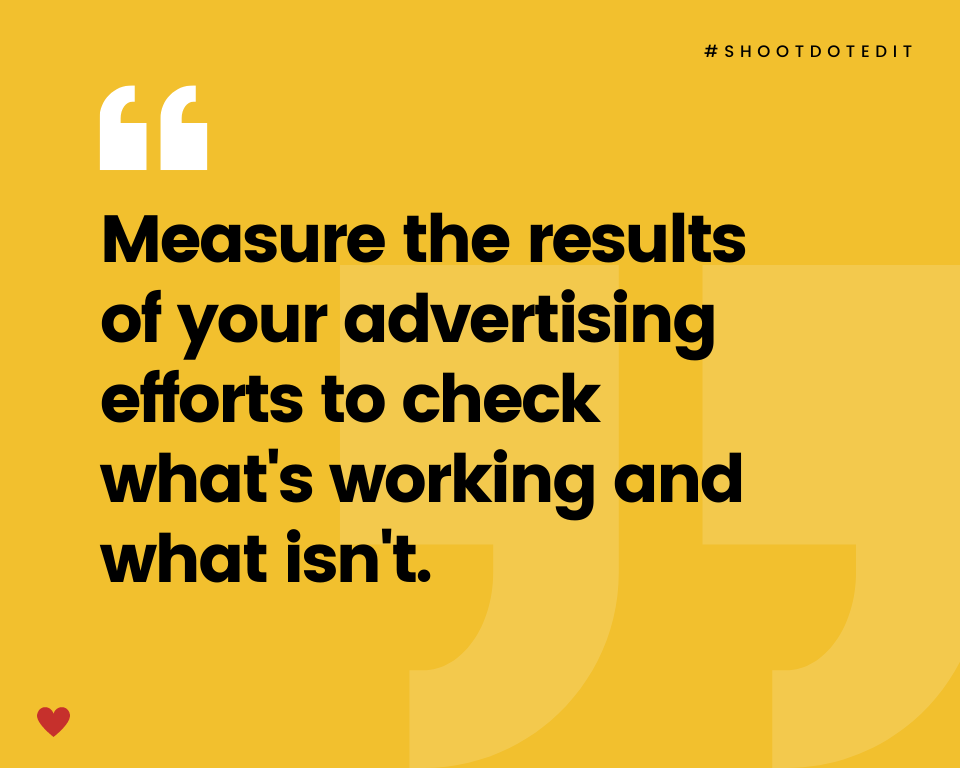 infographic stating measure the results of your advertising efforts to check what's working and what isn't