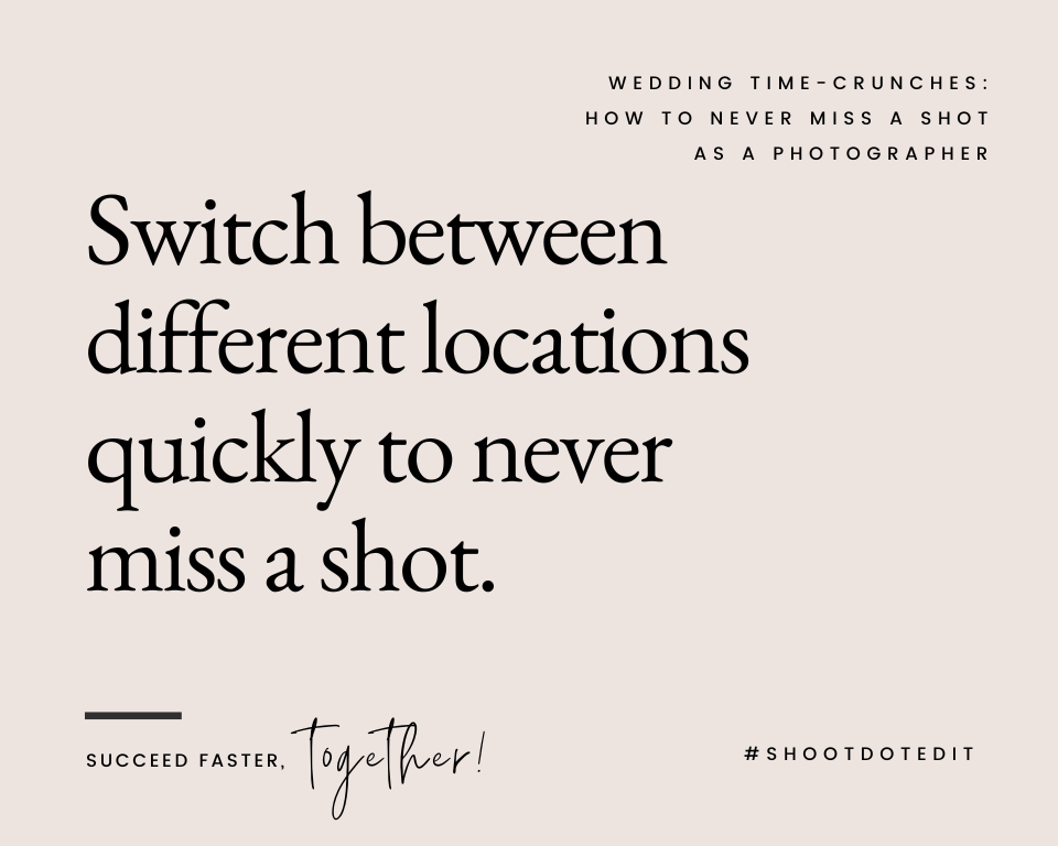 infographic stating switch between different locations quickly to never miss a shot