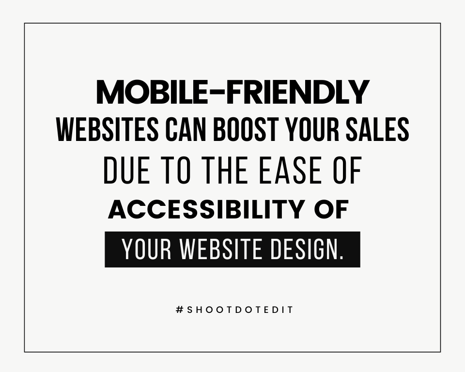 infographic stating mobile friendly websites can boost your sales due to the ease of accessibility of your website design